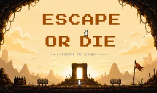 PLay Escape or Die now!