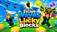 Escape Waves for Lucky Blocks