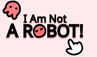 I’m Not a Robot