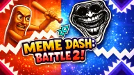 Meme Dash: Battle 2!