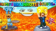 Survive Lava for Brainrots!