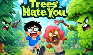 Play Trees Hate You now!
