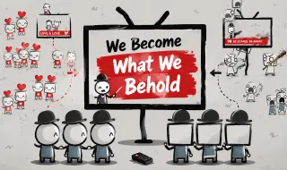 PLay We Become What We Behold now!